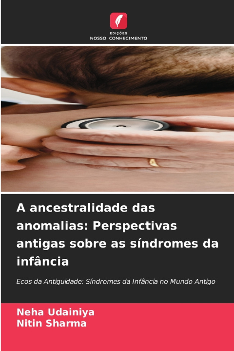 Libro A ancestralidade das anomalias Neha Udainiya
