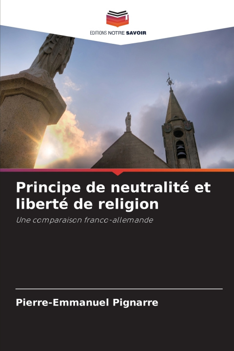 Knjiga Principe de neutralité et liberté de religion Pierre-Emmanuel Pignarre