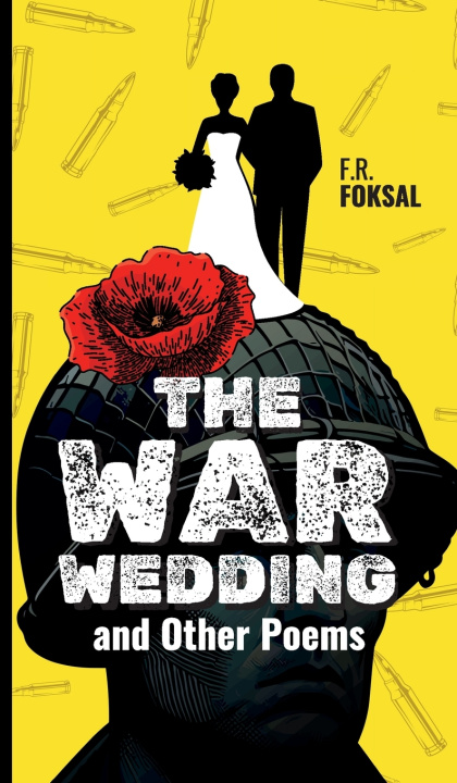 Livro The War Wedding and Other Poems F.R. Foksal