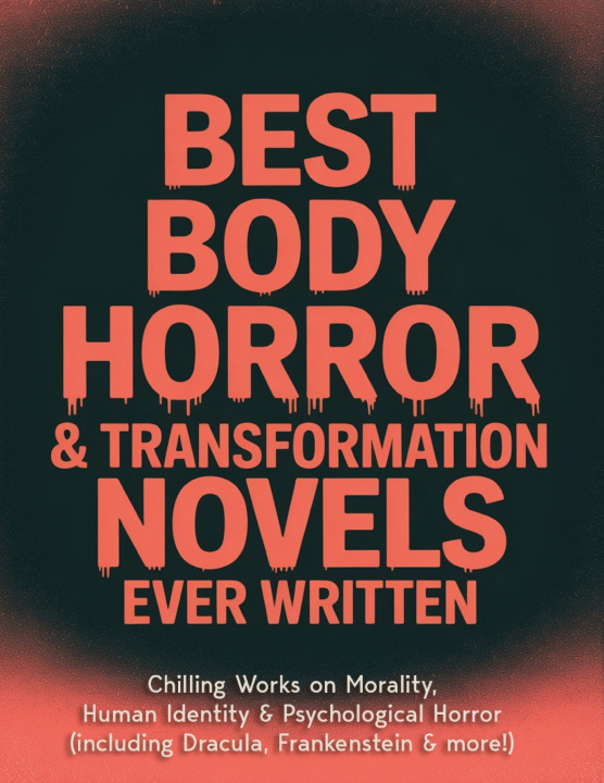 Livro Best Body Horror & Transformation Novels Ever Written Bram Stoker