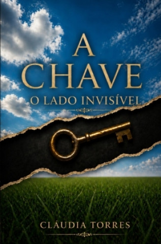 Buch A Chave: O Lado Invisível Cláudia Torres