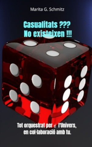 Knjiga Casualitats ??? No existeixen !!! Marita G. Schmitz