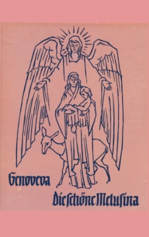 Libro Genoveva und Die schöne Melusina Jean de Mailly und Jean d'Arras