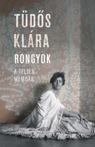 Könyv Rongyok Tüdős Klára
