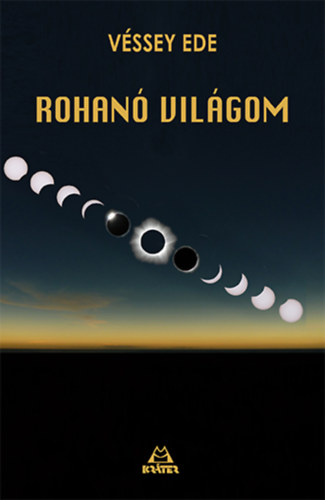 Buch Rohanó világom Véssey Ede