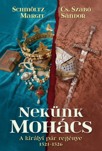 Книга Nekünk Mohács Schmöltz Margit