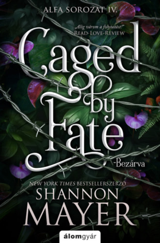 Книга Caged by Fate - Bezárva Shannon Mayer