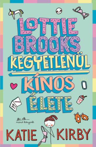 Buch Lottie Brooks kegyetlenül kínos élete Kirby