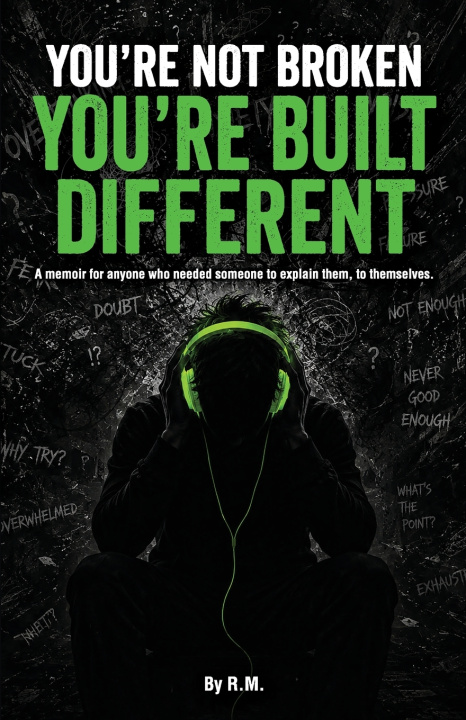 Книга You're Not Broken, You're Built Different R M