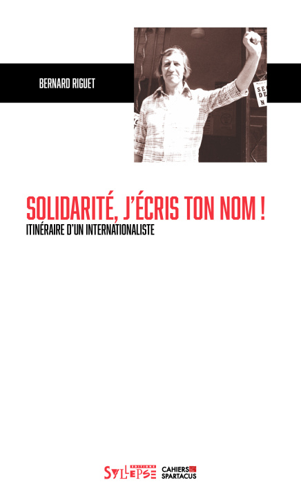 Könyv Solidarité, j'écris ton nom ! Riguet