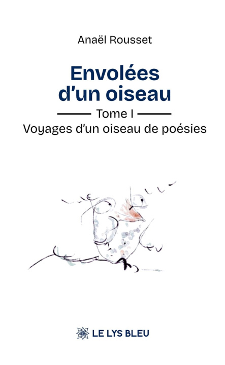 Книга Envolées d'un oiseau Anaël Rousset