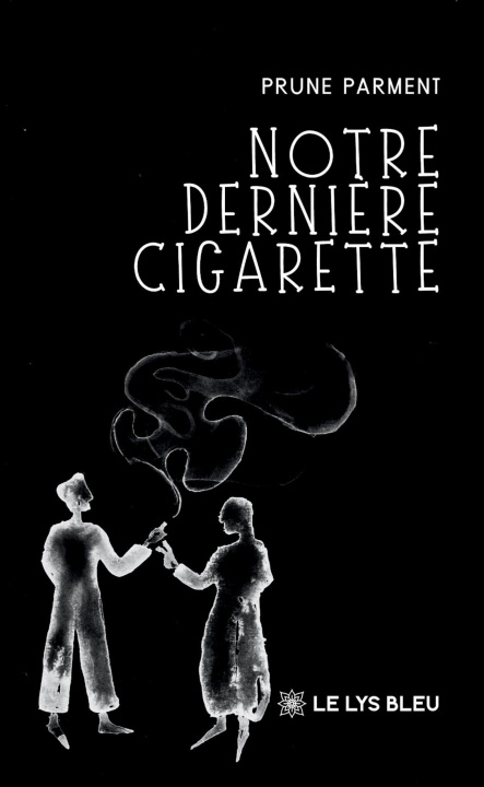Buch Notre dernière cigarette Prune Parment