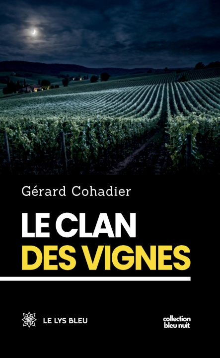 Книга Le clan des vignes Gérard Cohadier