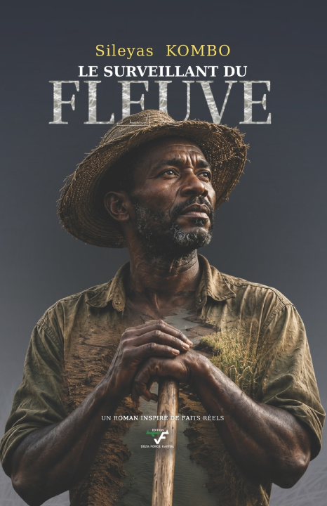 Книга LE SURVEILLANT DU FLEUVE Siléyas KOMBO
