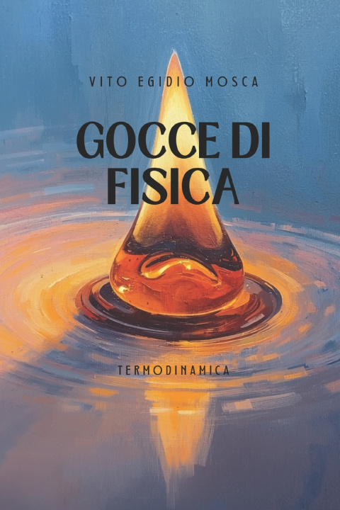 Book GOCCE DI FISICA Vito Egidio Mosca