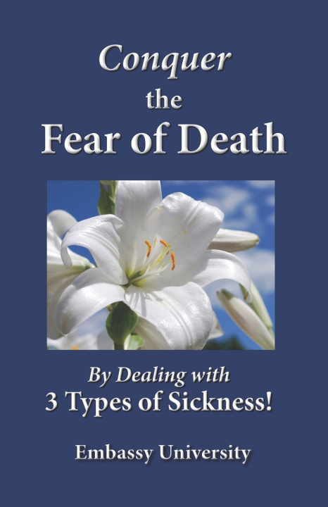 Livro Conquer the Fear of Death Ph.D Bill Gothard