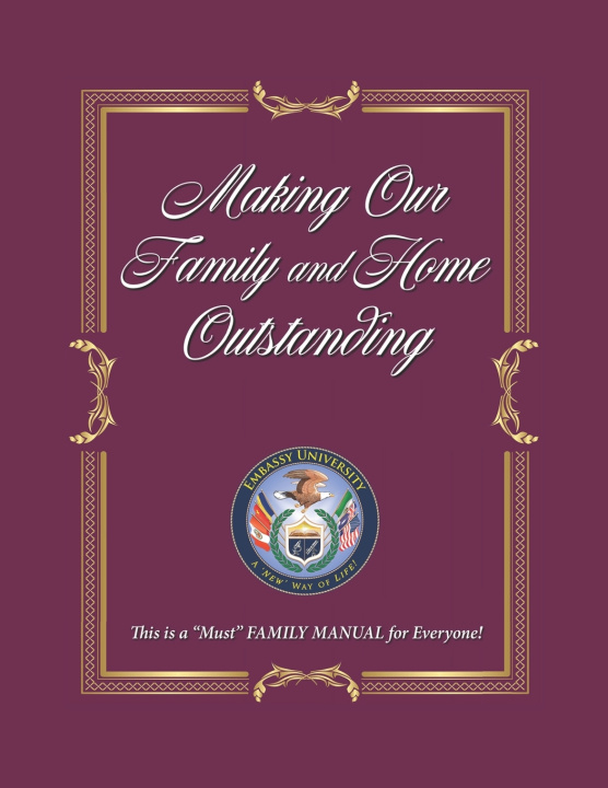 Boek Making Our Family and Home Outstanding Ph.D Bill Gothard
