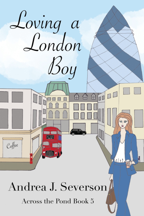 Książka Loving a London Boy Andrea J. Severson