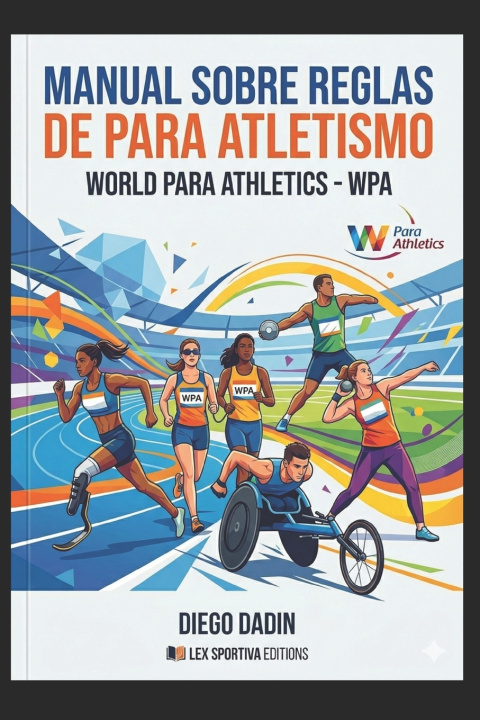 Boek Reglas y regulaciones del para atletismo Diego Dadin