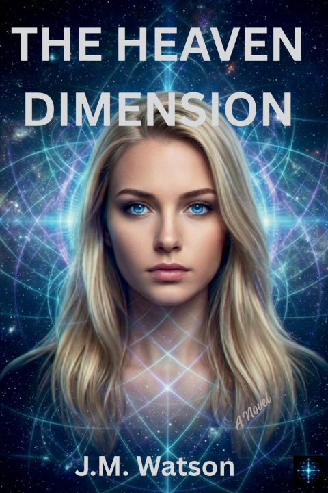 Книга The Heaven Dimension J.M. Watson