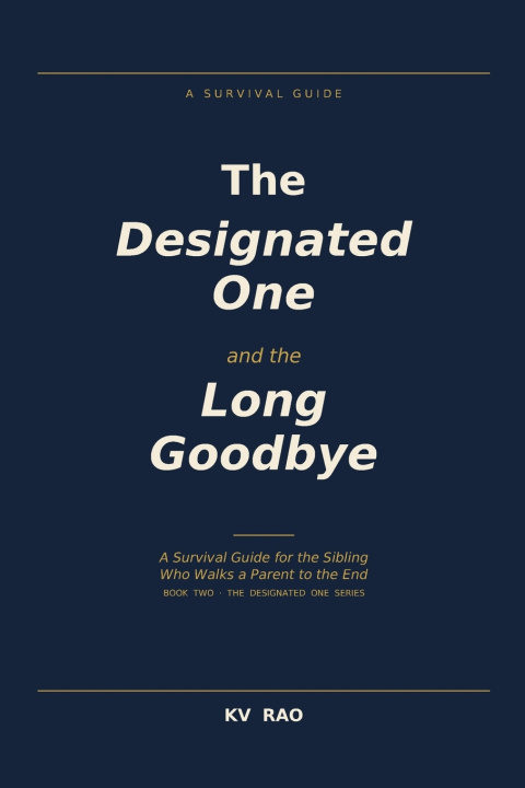Libro The Designated One and the Long Goodbye KV Rao