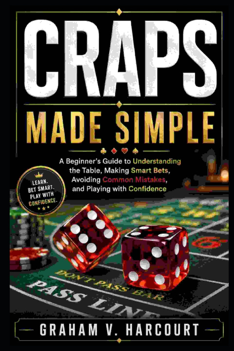 Книга Craps Made Simple Graham V Harcourt