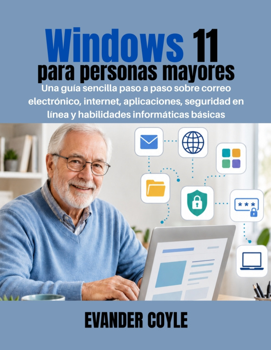 Carte Windows 11 para personas mayores EVANDER COYLE