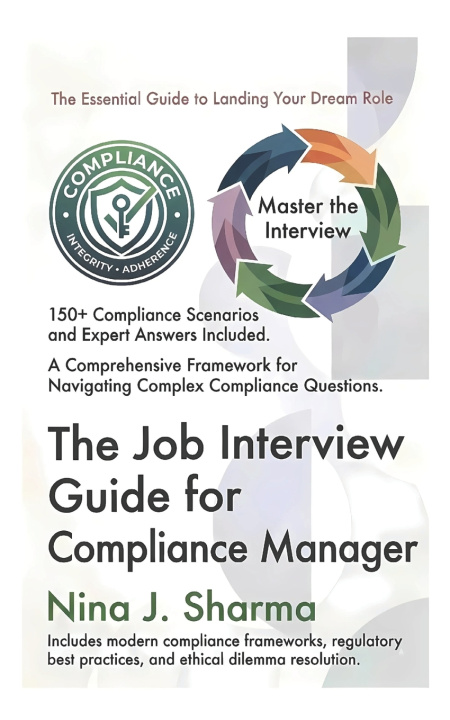 Knjiga Job Interview Guide - Compliance Manager Nina J. Sharma