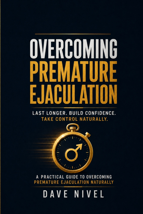 Книга Overcoming Premature Ejaculation Dave Nivel