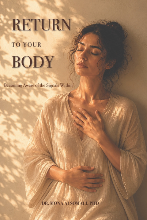 Könyv RETURN TO YOUR BODY Mona Alsomali