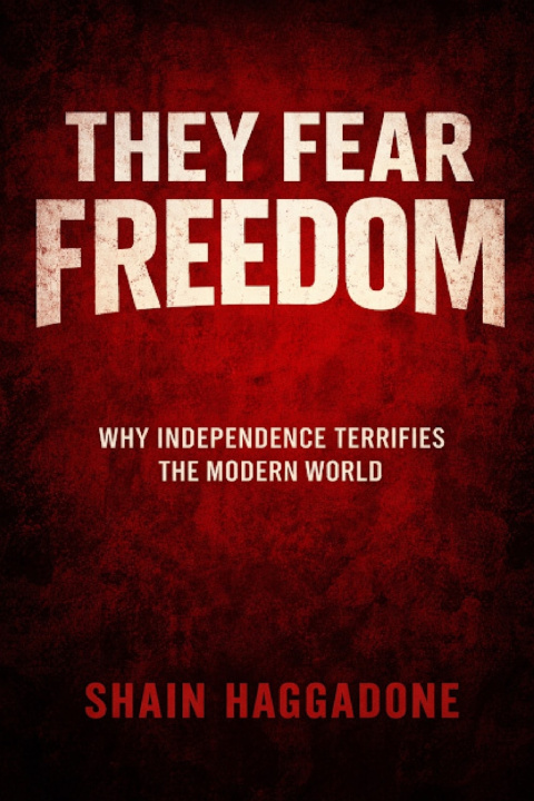 Libro They Fear Freedom Shain Haggadone