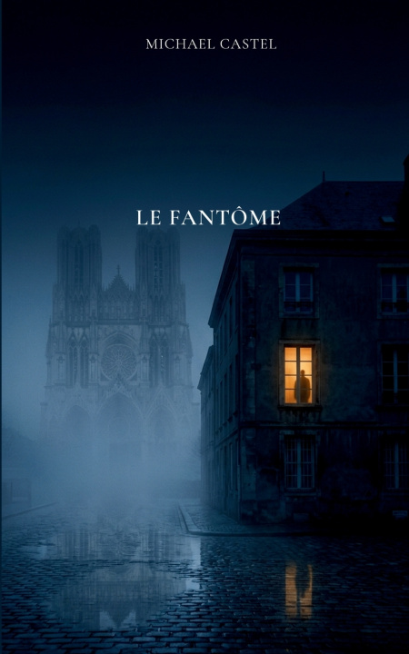 Книга Le Fantôme Michael Castel