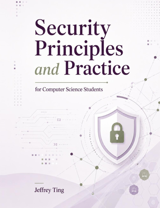 Książka Security Principles and Practice Jeffrey Ting