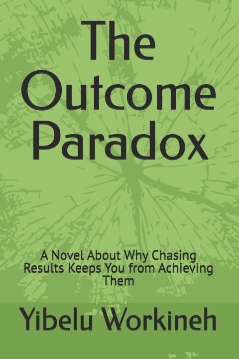 Книга The Outcome Paradox Yibelu Workineh