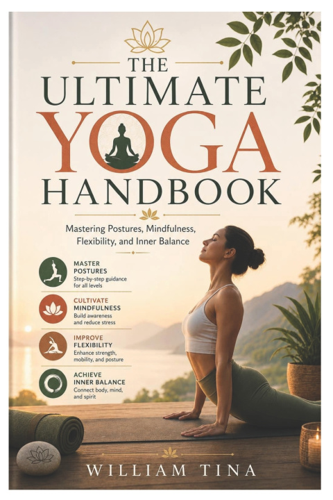 Könyv The Ultimate Yoga Handbook William Tina