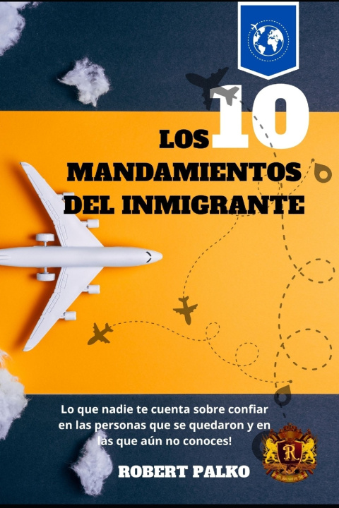 Buch LOS 10 MANDAMIENTOS DEL INMIGRANTE Robert Palko