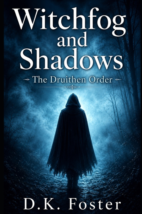 Könyv Witchfog and Shadows D. K. Foster
