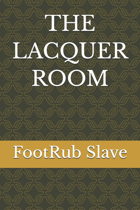 Carte THE LACQUER ROOM FootRub Slave