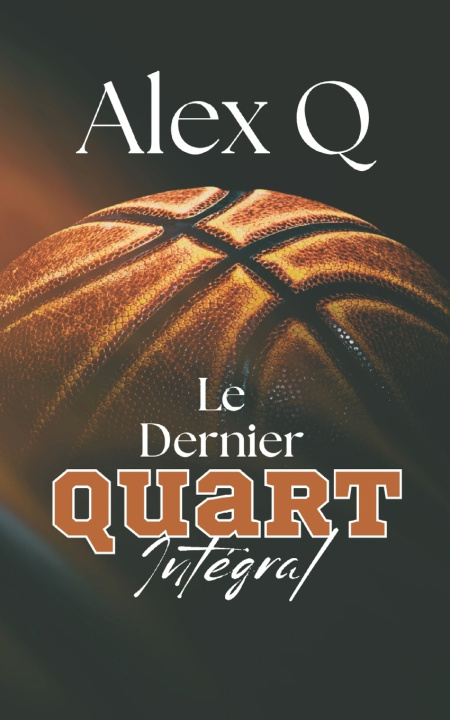 Книга Le Dernier Quart Intégral Alex Q