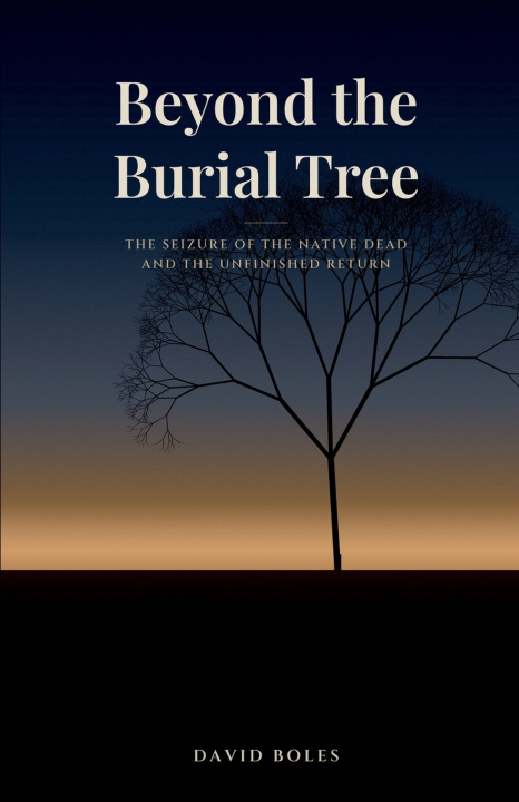 Книга Beyond the Burial Tree David Boles