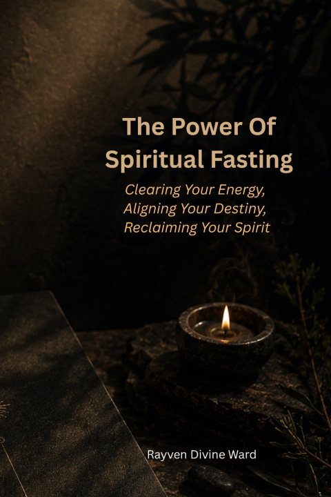 Könyv The Power Of Spiritual Fasting Rayven Divine Ward