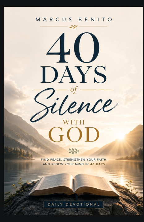 Kniha 40 Days of Silence with God Marcus Benito