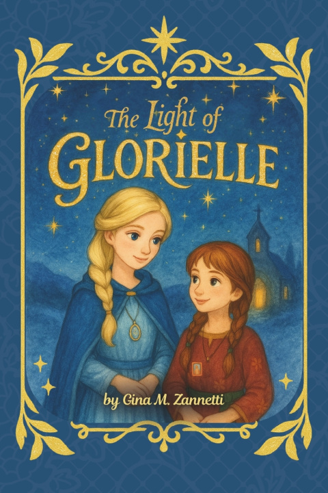 Livro The Light of Glorielle (6x9) Gina M Zannetti