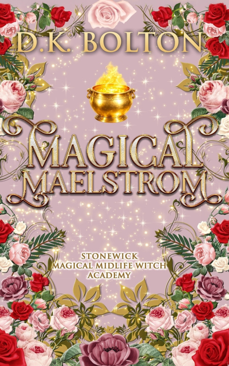 Könyv Magical Maelstrom D.K. Bolton