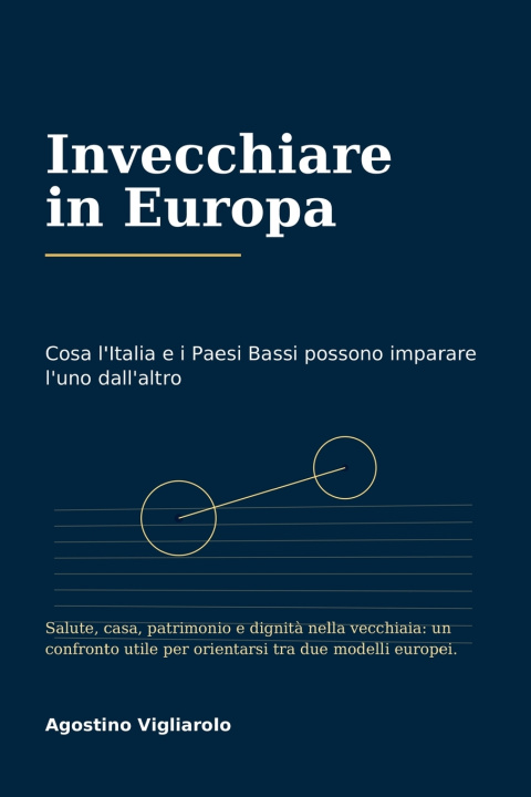 Carte INVECCHIARE IN EUROPA Agostino Vigliarolo