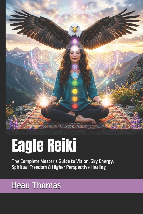 Buch Eagle Reiki Beau James Thomas