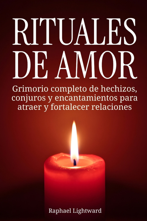 Buch Rituales de amor Raphael Lightward
