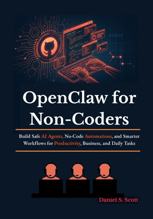 Könyv OpenClaw for Non-Coders Daniel S Scott