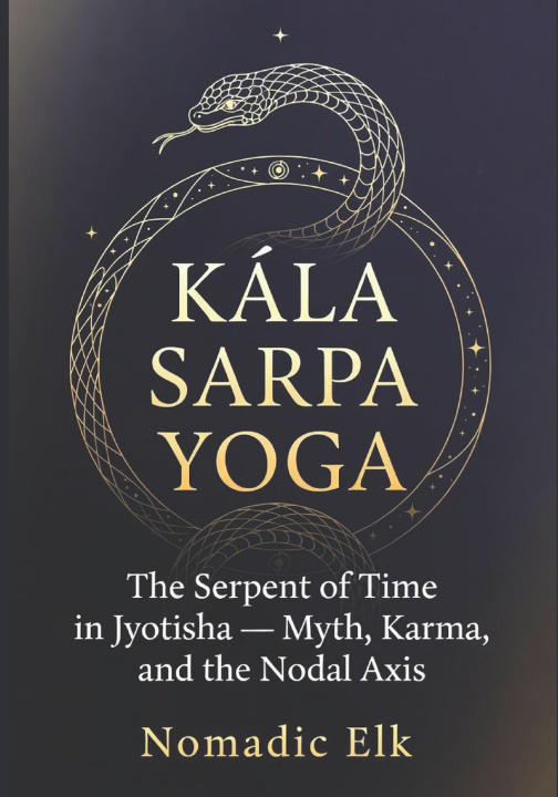 Könyv Kala Sarpa Yoga Nomadic Elk