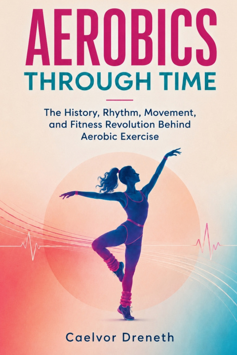 Boek Aerobics Through Time Caelvor Dreneth